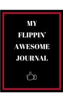 My Flippin' Awesome Journal