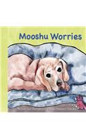 Mooshu Worries