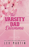 Varsity Dad Dilemma