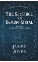 The Scourge of Demon Metal