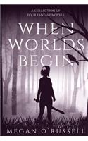 When Worlds Begin