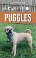 Complete Guide to Puggles: Preparing for, Selecting, Training, Feeding, Socializing, and Loving Your New Puggle Puppy