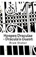 Hospes Draculae - Dracula's Guest: Bilingual edition