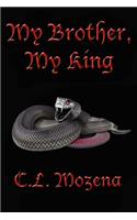 My Brother, My King