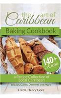 Art of Caribbean Baking Cookbook