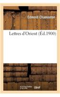 Lettres d'Orient