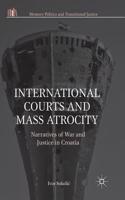 International Courts and Mass Atrocity