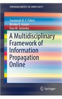 A Multidisciplinary Framework of Information Propagation Online