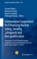 International Cooperation for Enhancing Nuclear Safety, Security, Safeguards and Non-Proliferation