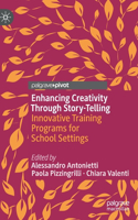 Enhancing Creativity Through Story-Telling