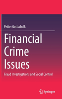 Financial Crime Issues: Fraud Investigations and Social Control