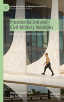 Presidentialism and Civil-Military Relations
