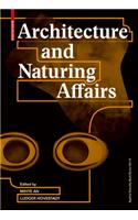 Architecture and Naturing Affairs