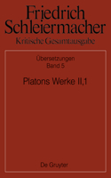 Platons Werke Ii,1, Berlin 1805. 1818