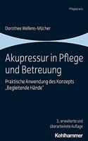 Akupressur in Pflege Und Betreuung