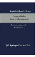 Osterreichisches Bundesvefassungsrecht: Textsammlung Und Kommentar: Textsammlung Und Kommentar