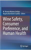 Wine Safety, Consumer Preference, and Human Health