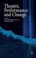 Theatre, Performance and Change