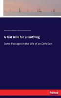 A Flat Iron for a Farthing
