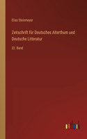 Zeitschrift für Deutsches Alterthum und Deutsche Litteratur