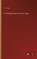 Wedding Days of Former Times