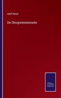 Die Chirogrammatomantie