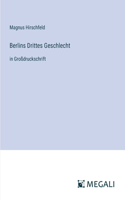 Berlins Drittes Geschlecht