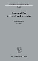 Tanz Und Tod in Kunst Und Literatur