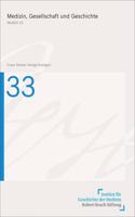 Medizin, Gesellschaft Und Geschichte 33 (2015)