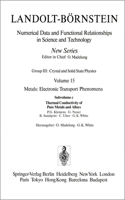 Thermal Conductivity of Pure Metals and Alloys / Wärmeleitfähigkeit Von Reinen Metallen Und Legierungen