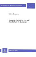 Deutsche Dichter Im Exil Und Kuenstlertum Im Exilroman