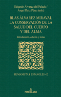 Blas Álvarez Miraval. La Conservación de la Salud del Cuerpo Y del Alma
