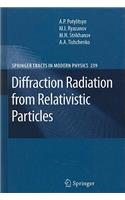 Diffraction Radiation from Relativistic Particles: (239 Springer Tracts in Modern Physics)
