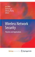 Wireless Network Security: Theories and Applications