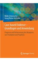 Case-Based Evidence - Grundlagen Und Anwendung