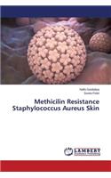 Methicilin Resistance Staphylococcus Aureus Skin