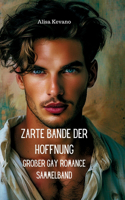 Zarte Bande der Hoffnung