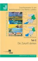 Zukunftsszenarien Fur Den Verdichtungsraum Graz-Maribor (Lebmur)
