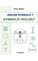 Heilen Symbole? Symbole heilen!