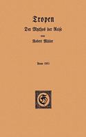 Tropen. Der Mythos der Reise