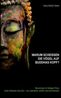 Warum scheißen die Vögel auf Buddhas Kopf