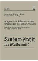Ausgewählte Arbeiten zu den Ursprüngen der Schur-Analysis