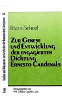 Zur Genese Und Entwicklung Der Engagierten Dichtung Ernesto Cardenals