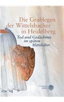 Die Grablegen Der Wittelsbacher in Heidelberg