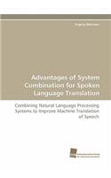 Advantages of System Combination for Spoken Language Translation
