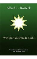 Wer spürt die Freude noch?