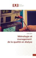Métrologie Et Management de la Qualité En Dialyse