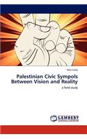 Palestinian Civic Sympols Between Vision and Reality: (English)