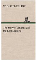 The Story of Atlantis and the Lost Lemuria
