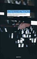 Interreaction: Interaktive Medien Und Kommunikation Im Raum